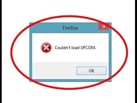 Kiel ripari xpcom.dll eraron startinte Mozilla Firefox