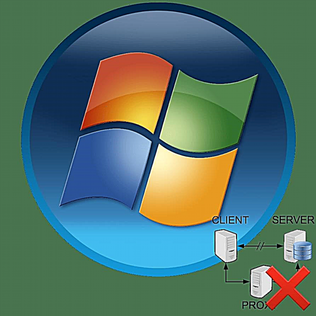 ປິດການໃຊ້ງານ proxy ໃນ Windows 7