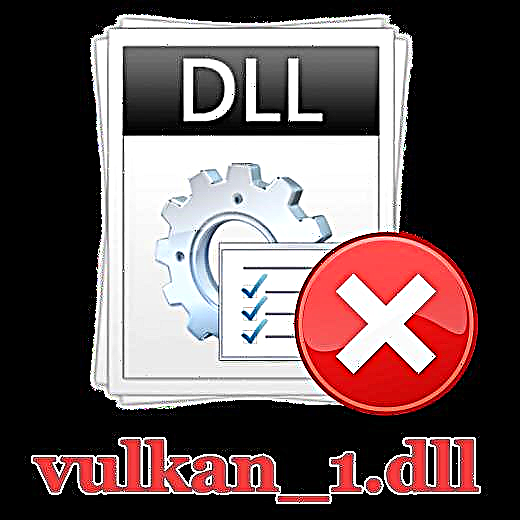 Vulkan_1.dll номын сангийн алдааг засах