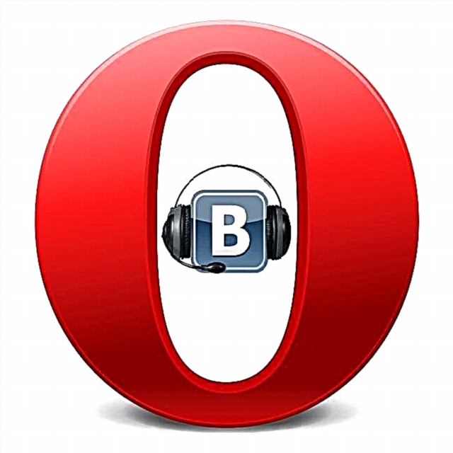 Masalah browser Opera: Musik VKontakte henteu diputer