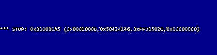 Stopiwch wall 0x000000A5 yn Windows 7 ac wrth osod Windows XP